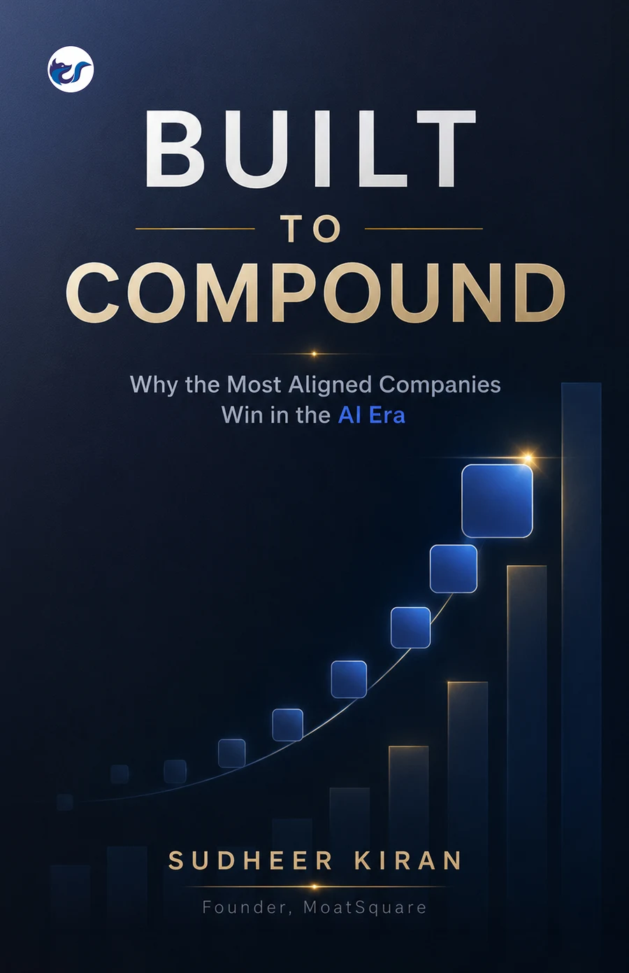 Built to Compound by Sudheer Kiran