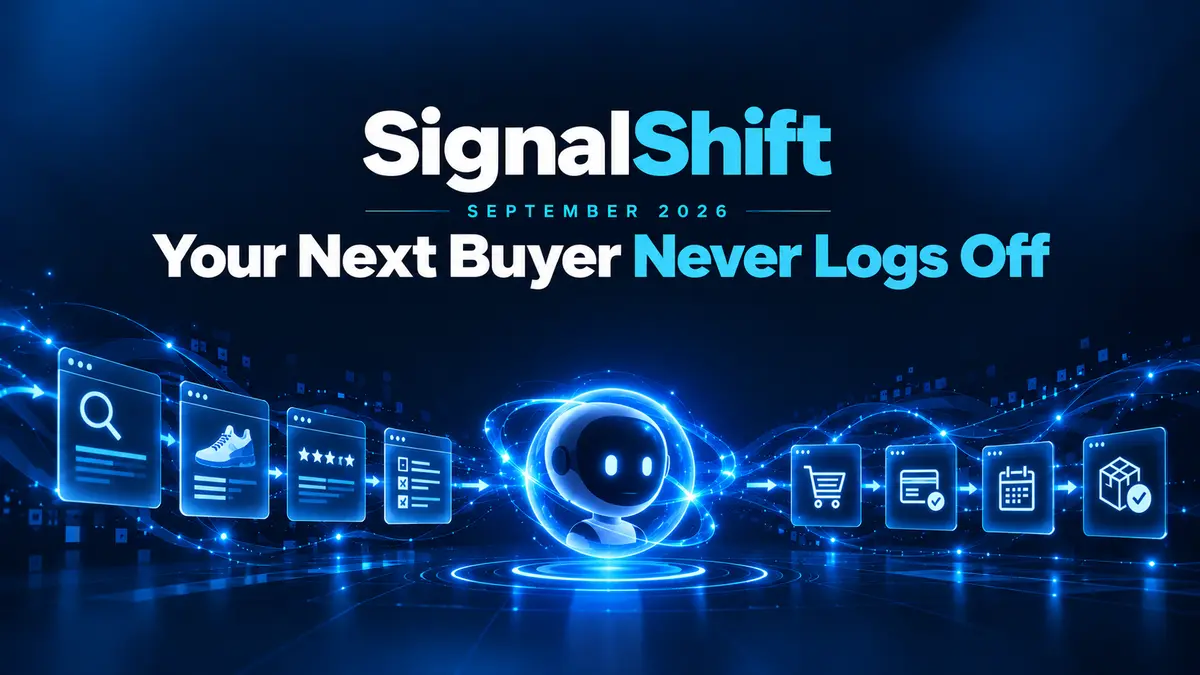 SignalShift September 2026: Your Next Buyer Never Logs Off